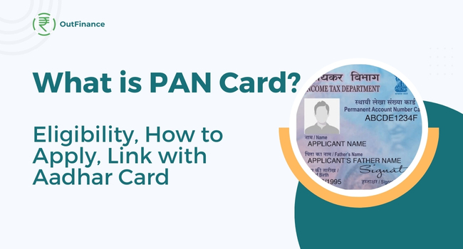 What_Pan_Card_Eligibility-Link-with-Aadhar_OutFinance